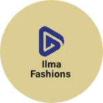 Business logo of Ilma fashions