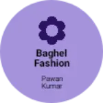 Business logo of Baghel fashion Point Keolari