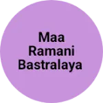 Business logo of Maa Ramani bastralaya