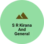 Business logo of S R kirana and general store