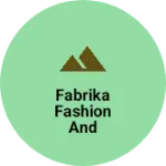 Business logo of Fabrika Fashion and Lifestyle LLP