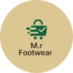 Business logo of M.R Footwear