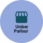 Business logo of Umber Parlour