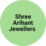 Business logo of Shree ARIHANT JEWELLERS
