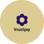 Business logo of Vrushjay