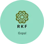 Business logo of R K F