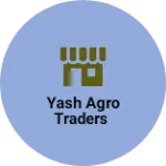 Business logo of Yash Agro Traders