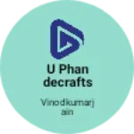 Business logo of U phandecrafts enterpreses