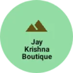 Business logo of Jay Krishna boutique