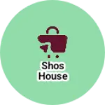 Business logo of Shos house