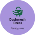 Business logo of Dashmesh dress material