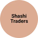 Business logo of Shashi traders