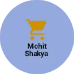 Business logo of Mohit shakya