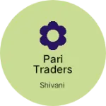 Business logo of Pari traders