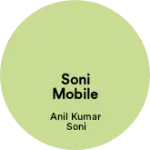 Business logo of Soni Mobile Shop