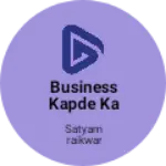 Business logo of Business kapde ka