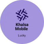 Business logo of Khalsa mobile