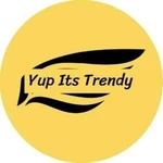 Business logo of Yup Its Trendy