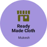 Business logo of Ready made cloth