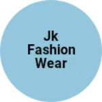 Business logo of Jk fashion wear