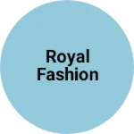 Business logo of Royal Fashion