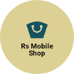 Business logo of Rs mobile shop