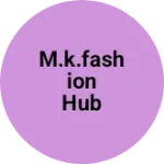 Business logo of M.k.fashion hub