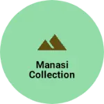 Business logo of Manasi collection