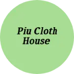 Business logo of Piu cloth house