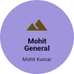 Business logo of Mohit general Store