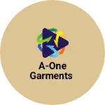 Business logo of A-ONE GARMENTS