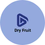 Business logo of Dry fruit