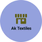 Business logo of AK TEXTILES