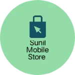 Business logo of Sunil mobile store