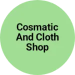 Business logo of cosmatic and cloth shop