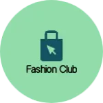 Business logo of FASHION CLUB