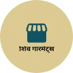 Business logo of शिव गारमेंट्स