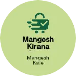 Business logo of Mangesh kirana store