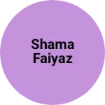 Business logo of Shama faiyaz