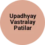 Business logo of UPADHYAY VASTRALAY PATILAR