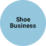 Business logo of Shoe business