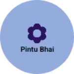 Business logo of Pintu bhai