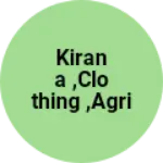 Business logo of Kirana ,clothing ,Agri product