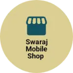 Business logo of Swaraj mobile shop