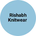 Business logo of Rishabh knitwear