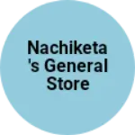 Business logo of Nachiketa's General Store