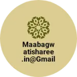 Business logo of Maabagwatisharee.in@gmail.com