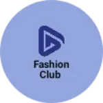 Business logo of Fashion club