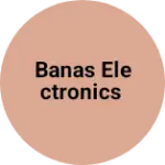 Business logo of Banas Electronics