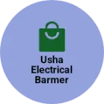 Business logo of Usha Electrical barmer